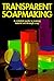 Transparent Soapmaking: A complete guide to making natural see-through soap