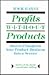 Profits Without Products: H...