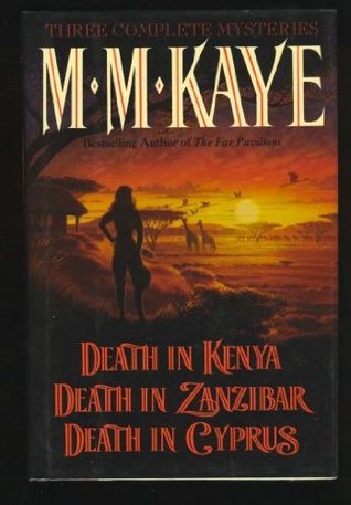 Three Complete Mysteries: Death in Kenya, Death in Zanzibar, Death in Cyprus (Hardcover)