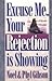 Excuse Me.... Your Rejection is Showing by Noel & Phyl Gibson