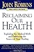 Reclaiming Our Health: Expl...