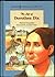 The Life of Dorothea Dix (Pioneers in Health and Medicine)