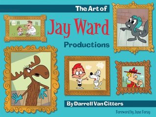 The Art of Jay Ward Productions (Hardcover)