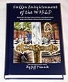 Sudden Enlightenment of the World: Fully Illustrated Edition