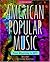 American Popular Music by Larry Starr