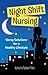 Night-Shift Nursing by Katherine Pakieser-Reed Night-Shift Nursing by Katherine Pakieser-Reed