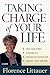 Taking Charge of Your Life by Florence Littauer Taking Charge of Your Life by Florence Littauer
