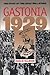 Gastonia 1929: The Story of the Loray Mill Strike