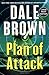 Plan of Attack by Dale Brown
