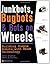 JunkBots, Bugbots, and Bots on Wheels: Building Simple Robots With BEAM Technology