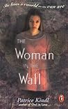 The Woman in the Wall by Patrice Kindl