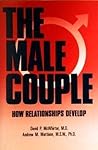 The Male Couple - How Relationships Develop The Male Couple - How Relationships Develop