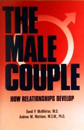 The Male Couple - How Relationships Develop (Hardcover)