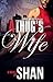 A Thug's Wife by Shan A Thug's Wife by Shan