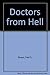 Doctors From Hell by Fred Rosen