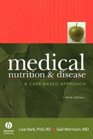Medical Nutrition & Disease: A Case-Based Approach (Paperback)