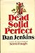 Dead solid perfect by Dan Jenkins