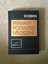 Primary Podiatric Medicine Primary Podiatric Medicine