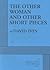 The Other Woman and Other Short Pieces - Acting Edition (Acting Edition for Theater Productions)