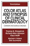 Color Atlas and Synopsis of Clinical Dermatology