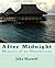 After Midnight by John Haswell