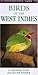 Photographic Guide to Birds of the West Indies