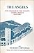 The Angels: Los Angeles in the Pacific Coast League, 1919-1957