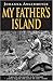 My Father's Island (Guinnes...