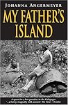 My Father's Island by Johanna Angermeyer