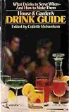 House & Garden's Drink Guide - What Drinks to Serve When and ... by Collette richardson