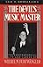 The Devil's Music Master: The Controversial Life and Career of Wilhelm Furtwangler
