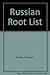 Russian Root List With a Sketch of Word-Formation