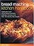 Bread Machine Kitchen Handbook