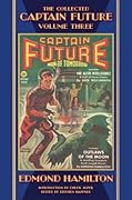 The Collected Captain Future, Volume Three
