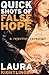 Quick Shots of False Hope: A Rejection Collection