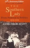 The Southern Lady: From Pedestal to Politics, 1830-1930