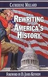 The Rewriting of America's History by Catherine Millard