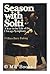 Season With Solti; A Year in the Life of the Chicago Symphony... by William Barry Furlong