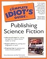 The Complete Idiot's Guide to Publishing Science Fiction by Cory Doctorow
