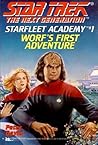Worf's First Adventure  (Star Trek: The Next Generation - Starfleet Academy, #1)