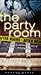 After Hours (The Party Room...