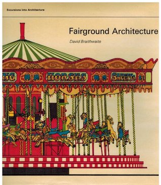 Fairground architecture (Excursions into architecture)