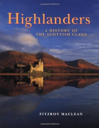 Highlanders: A History of the Scottish Clans (Hardcover)