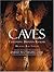 Caves: Exploring Hidden Realms