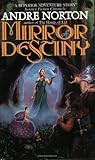 Mirror of Destiny by Andre Norton