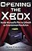 Opening the Xbox: Inside Microsoft's Plan to Unleash an Entertainment Revolution
