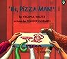 "Hi, Pizza Man!" by Virginia Walter