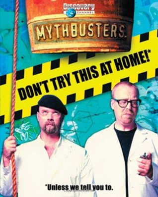 MythBusters: Don't Try This at Home! (Paperback)