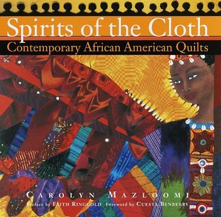 Spirits of the Cloth: Contemporary African American Quilts (Hardcover)