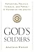 God's Soldiers: Adventure, Politics, Intrigue, and Power--A History of the Jesuits